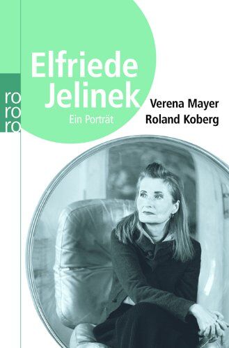 Verena Mayer - Elfriede Jelinek: Ein Porträt - Preis vom 09.10.2026 07:28:09 h