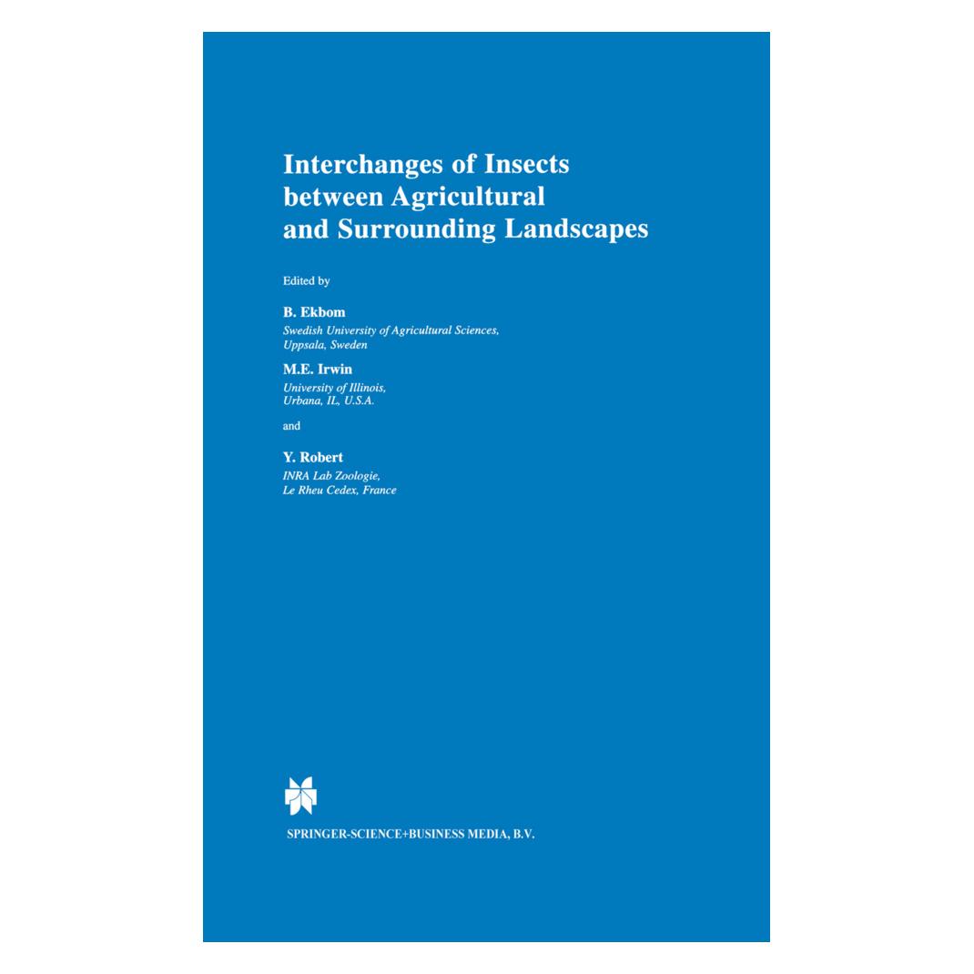 Springer Interchanges of Insects between Agricultural and Surrounding Landscapes (Englisch, Softcover, B. S. Ekbom, Michael E. Irwin, Y. Robert) (55380281)