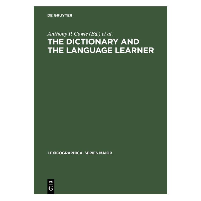 De Gruyter The dictionary and the language learner (Englisch, Hardcover, Anthony P. Cowie, European Association for Lexicography) (67825580)