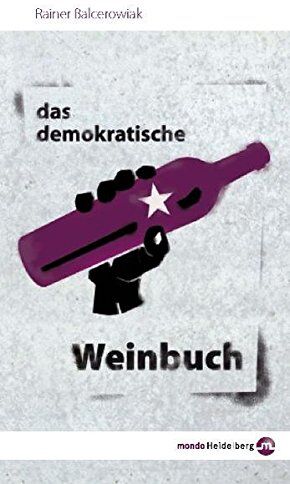 Rainer Balcerowiak - Das demokratische Weinbuch - Preis vom 17.10.2026 19:25:27 h