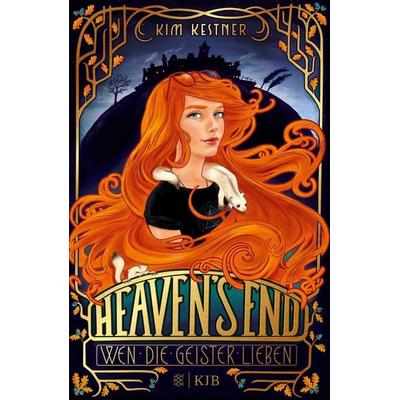 Heaven's End – Wen die Geister lieben, Gebundene Ausgabe von Kim Kestner, Fischer Sauerländer, 978-3-7373-4134-9