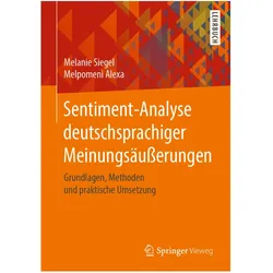 Sentiment-Analyse deutschsprachiger Meinungsäusserungen, Fachbücher von Melpomeni Alexa, Melanie Siegel