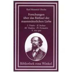 Forschungen über das Räthsel der mannmännlichen Liebe in zwölf Schriften. 4 Bände, Fachbücher von Karl Heinrich Ulrichs