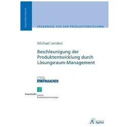 Beschleunigung der Produktentwicklung durch Lösungsraum-Management, Fachbücher von Michael Lenders