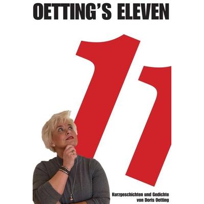 Oetting's Eleven, Gebundene Ausgabe von Doris Oetting, Tredition, 978-3-7345-9744-2