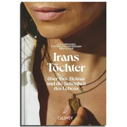Irans Töchter, Biografien von Leyla Piedayesh, Neda Rajabi, Stefanie von Wietersheim