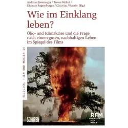 Wie im Einklang leben?', Sachbücher von Christian Wessely, Andreas Exenberger, Teresa Millesi, Dietmar Regensburger