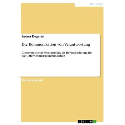 Die Kommunikation von Verantwortung, Taschenbuch von Leona Engelen, GRIN, 978-3-656-43899-1