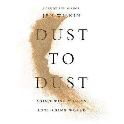 Dust to Dust - Jen Wilkin, Audio, 9798874908157