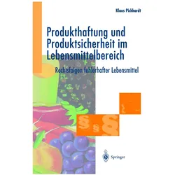 Produkthaftung und Produktsicherheit im Lebensmittelbereich, Fachbücher von Klaus Pichhardt