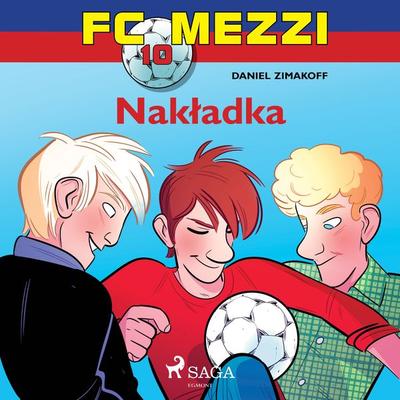 FC Mezzi 10 - Nakładka - Daniel Zimakoff, Audio, 9788726170276