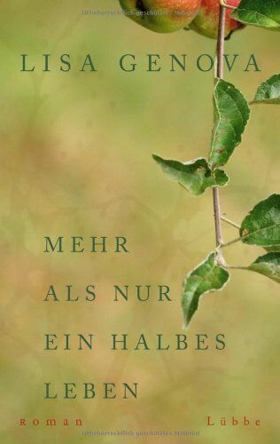 Lisa Genova - Mehr als nur ein halbes Leben: Roman - Preis vom 13.10.2026 11:25:28 h
