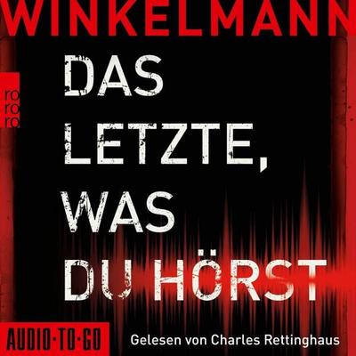 Das Letzte, was du hörst - Andreas Winkelmann, Audio, 9783965194137