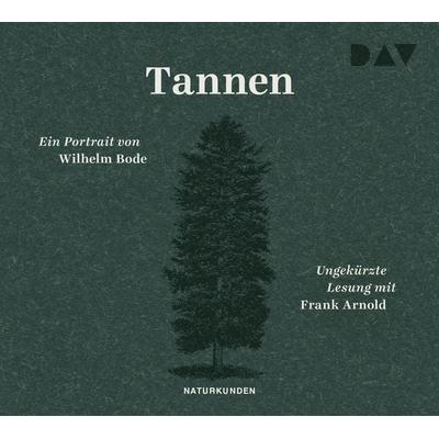 Tannen. Ein Portrait - Wilhelm Bode, CD, 9783742421883