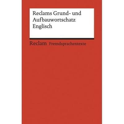 Reclams Grund- und Aufbauwortschatz Englisch, Taschenbuch von Herbert Geisen, Reclam, Philipp, 978-3-15-019872-8