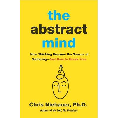The Abstract Mind, Taschenbuch von Chris Niebauer, Hierophant Publishing, 978-1-950253-71-5