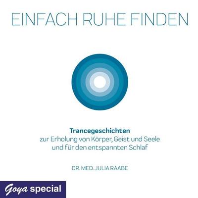 Einfach Ruhe finden - Julia Raabe, CD, 9783833743443