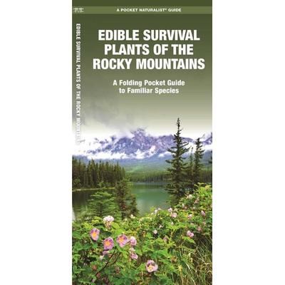 Edible Survival Plants of the Rocky Mountains, Geheftet von Jason Schwartz, Globe Pequot Publishing Group Inc, 978-1-58355-976-5