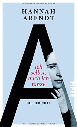 Hannah Arendt - Ich selbst, auch ich tanze: Die Gedichte - Preis vom 14.10.2026 23:07:16 h