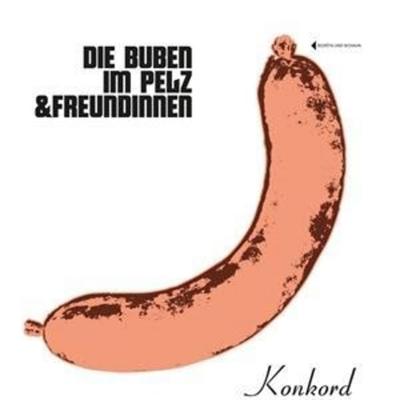 Die Buben im Pelz & Freundinnen: Buben im Pelz & Freundinnen - Die Buben im Pelz & Freundinnen, CD