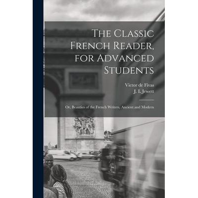 The Classic French Reader, for Advanced Students, Taschenbuch von Victor de Fivas, Creative Media Partners, LLC, 978-1-01-498601-6
