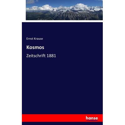 Kosmos, Taschenbuch von Ernst Krause, Hansebooks, 978-3-7411-6182-7