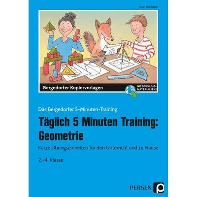 Täglich 5 Minuten Training: Geometrie, Set von Karin Hohmann, Persen Verlag in der AAP Lehrerwelt GmbH, 978-3-403-20727-6