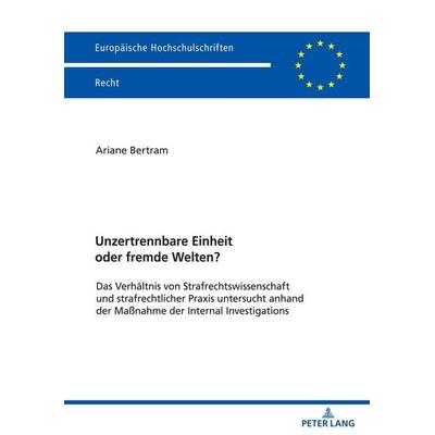 Unzertrennbare Einheit oder fremde Welten?, Taschenbuch von Ariane Bertram, Peter Lang GmbH, Internationaler Verlag der Wissenschaften,