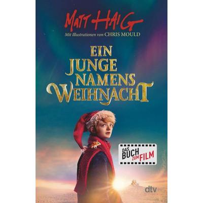 Ein Junge namens Weihnacht, Taschenbuch von Matt Haig, dtv