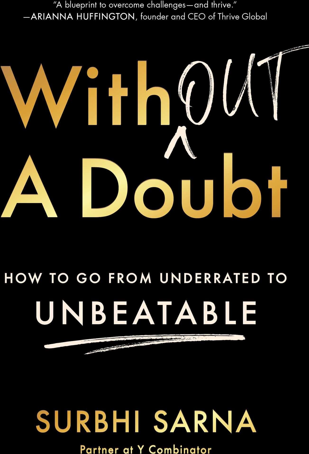 Surbhi Sarna - Without a Doubt: How to Go from Underrated to Unbeatable - Preis vom 09.10.2026 07:28:09 h