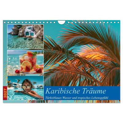 Karibische Träume (Wandkalender 2027 DIN A4 quer), CALVENDO Monatskalender