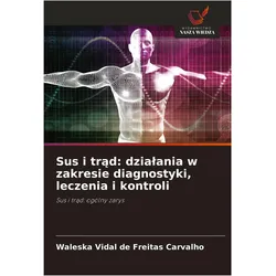 Sus i trd: dziaania w zakresie diagnostyki, leczenia i kontroli, Ratgeber von Waleska Vidal de Freitas Carvalho