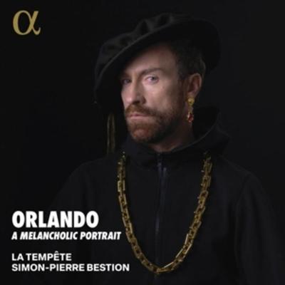 Orlando,A Melancholic Portrait - Simon-Pierre Bestion,La Tempte, CD