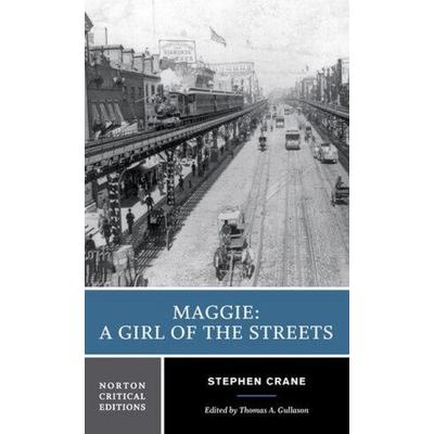 Maggie: A Girl of the Streets, Taschenbuch von Stephen Crane, W. W. Norton & Company, 978-0-393-95024-3