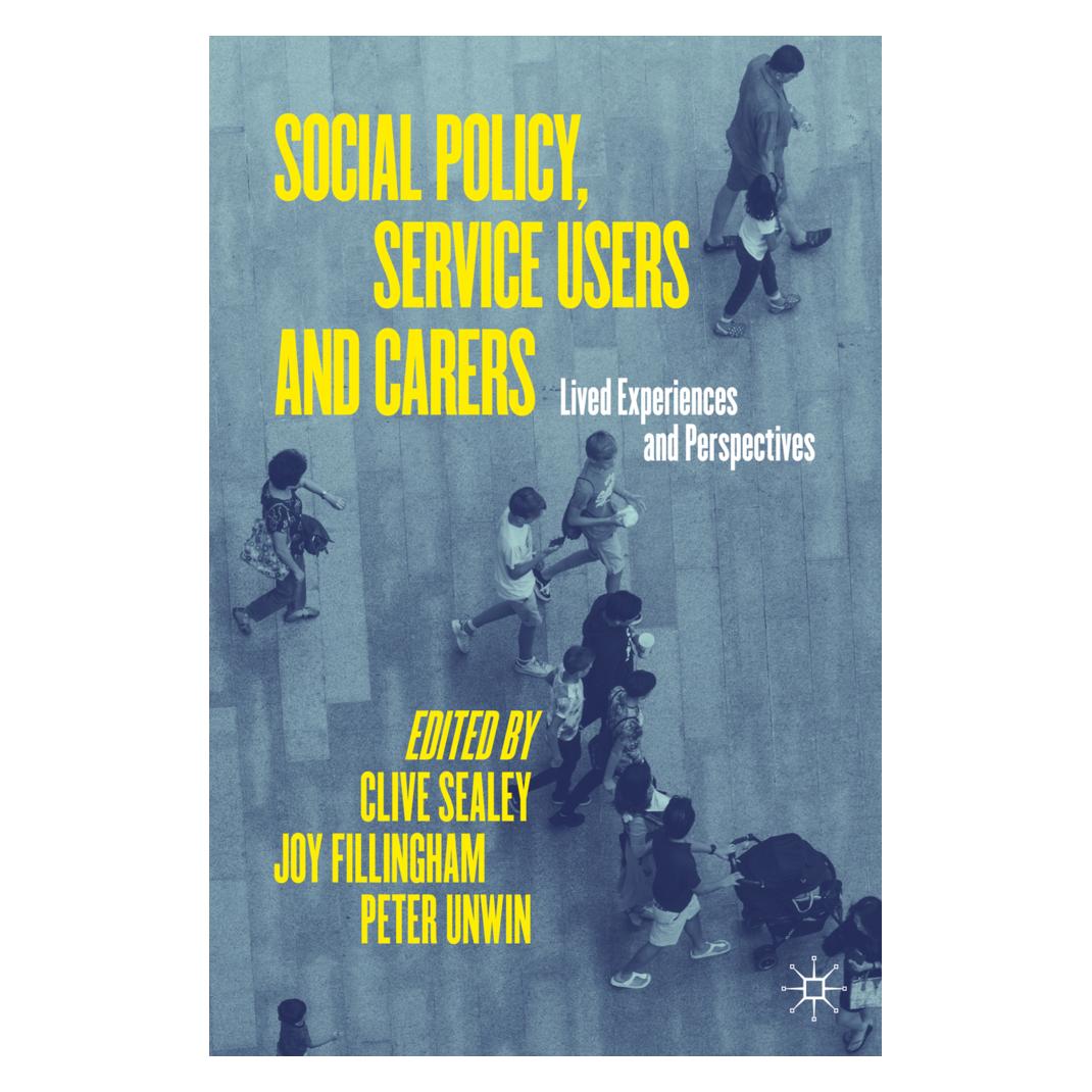 Springer Social Policy, Service Users and Carers (Englisch, Softcover, Clive Sealey, Joy Fillingham, Peter Unwin) (56177956)