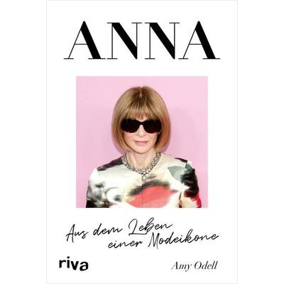 ANNA, Gebundene Ausgabe von Amy Odell, Riva, 978-3-7423-2200-5