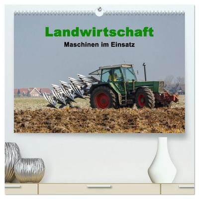 Landwirtschaft - Maschinen im Einsatz (hochwertiger Premium Wandkalender 2027 DIN A2 quer), Kunstdruck in Hochglanz