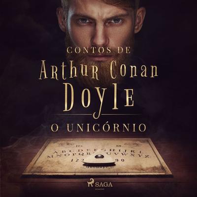 O unicórnio - Arthur Conan Doyle, Audio, 9788728043776
