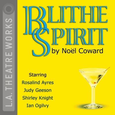 Blithe Spirit - Noël Coward, Audio, 9781580814164