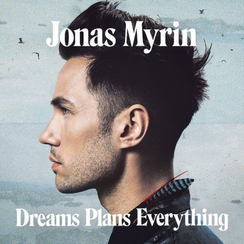 Jonas Myrin - Dreams Plans Everything - Preis vom 09.10.2026 07:28:09 h