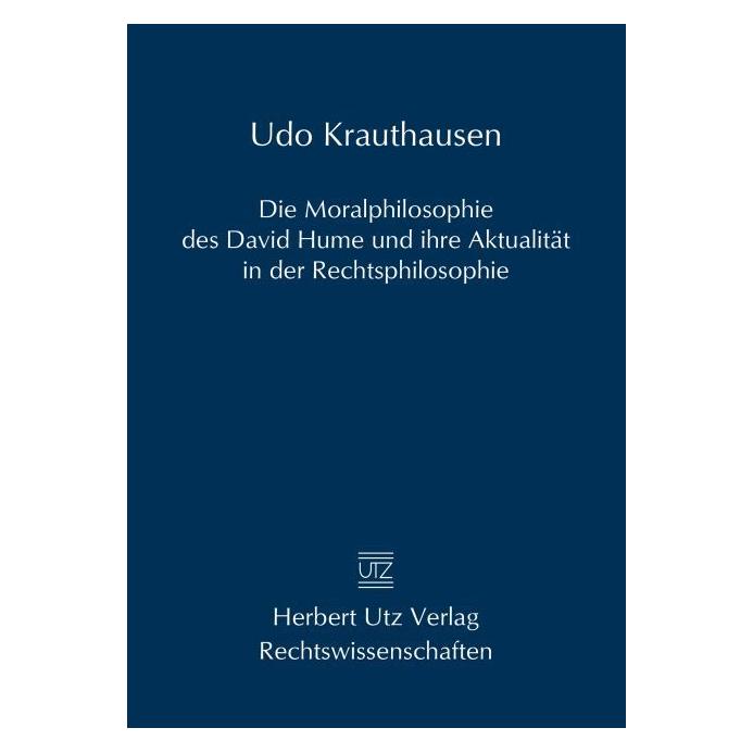 UTZ Verlag Die Moralphilosophie des David Hume und ihre Aktualität in der Rechtsphilosophie (Deutsch, Softcover, Udo Krauthausen) (55605295)