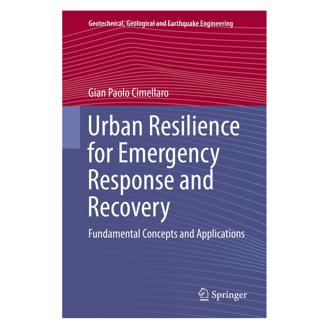Springer Urban Resilience for Emergency Response and Recovery (Englisch, Hardcover, Gian Paolo Cimellaro) (9783319306551)