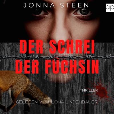 Der Schrei der Füchsin - Jonna Steen, Audio, 9783987479052
