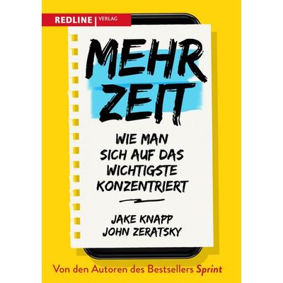 Mehr Zeit, Taschenbuch von Jake Knapp,John Zeratsky, Redline