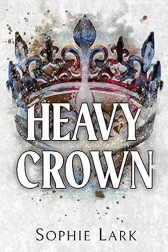 Sophie Lark - Heavy Crown (Brutal Birthright) - Preis vom 30.09.2026 22:30:23 h