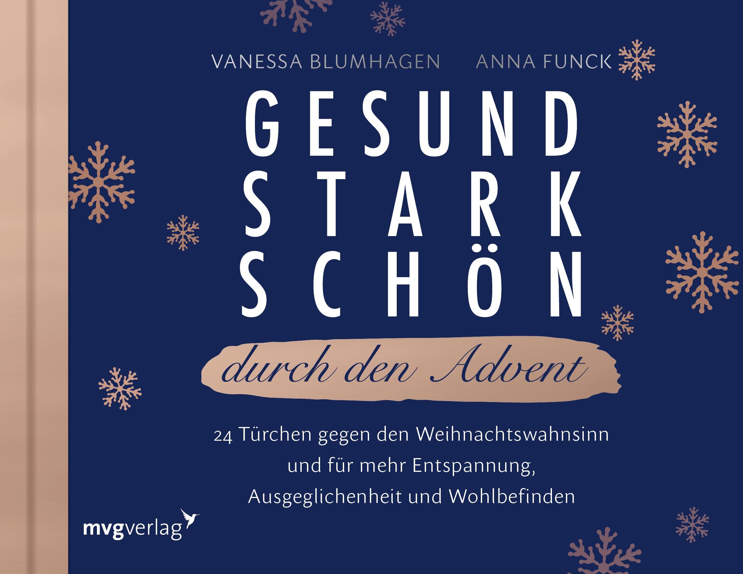 Vanessa Blumhagen - Gesund, stark, schön durch den Advent: 24 Türchen gegen den Weihnachtswahnsinn und für mehr Entspannung, Ausgeglichenheit und Wohlbefinden - Preis vom 11.10.2026 03:10:56 h