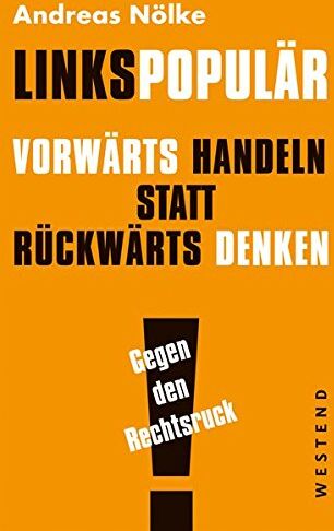 Andreas Nölke - Linkspopulär: Vorwärts handeln, statt rückwärts denken - Preis vom 30.09.2026 09:01:18 h