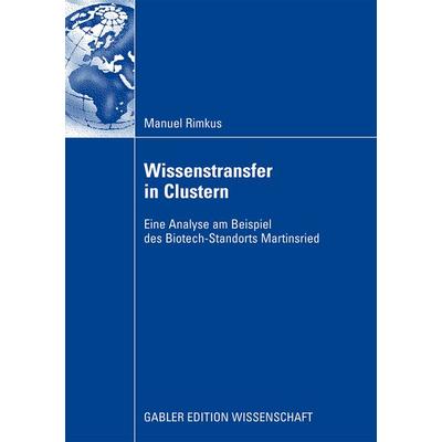 Wissenstransfer in Clustern, Taschenbuch von Manuel Rimkus, Betriebswirtschaftlicher Verlag Gabler, 978-3-8349-1427-9