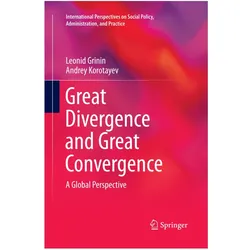 Great Divergence and Great Convergence, Fachbücher von Andrey Korotayev, Leonid Grinin