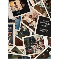 Moten:What Matters Most: Photographs Of, Ratgeber von Fred Moten